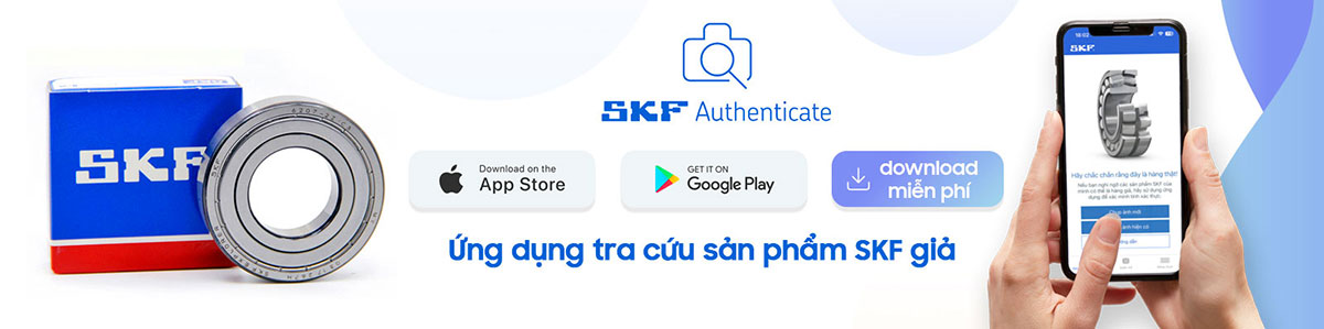 SKF Authenticate - Phần mềm kiểm tra vòng bi SKF giả